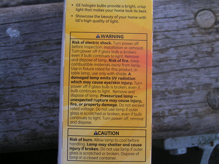 Look at all those warnings!
I wonder if they came out with incans now how many bizarre warnings they would have? 
Keywords: Lamps