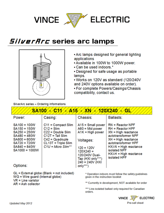 SilverArc series arc lamps - Updated datasheet.
Here's an updated datasheet for the SilverArc series arc lamps. This will be the first series to be manufactured and sold. When the manufacturing process is efficient and reliable the Carb-O-Bay series will be developed!
Keywords: Drawings_/_Wire_Diagrams_/_Spec_Designs_/_Etc.